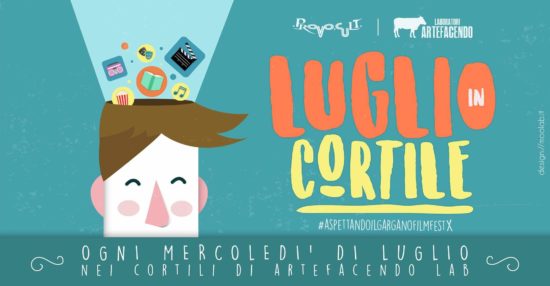 LUGLIO IN CORTILE (aspettando il 10° Gargano FilmFest)