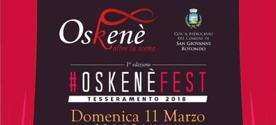 Oskenè Fest: il teatro invade San Giovanni Rotondo