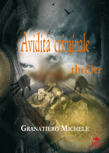“Avidità criminale”: un romanzo ambientato a San Giovanni Rotondo