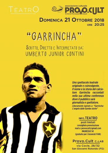 “Garrincha – Gioia del Popolo”, spettacolo teatrale al Provo. Cult di San Giovanni Rotondo
