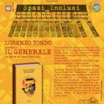 Al  Provo.Cult C.Lab di San Giovanni Rotondo Lorenzo Tondo presenta “Il Generale”