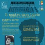 Al Provo.Cult C.Lab Donato Zoppo presenta: “Il nostro caro Lucio”