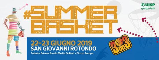 A San Giovanni Rotondo si svolgerà il “SummerBasket 2019 3vs3”