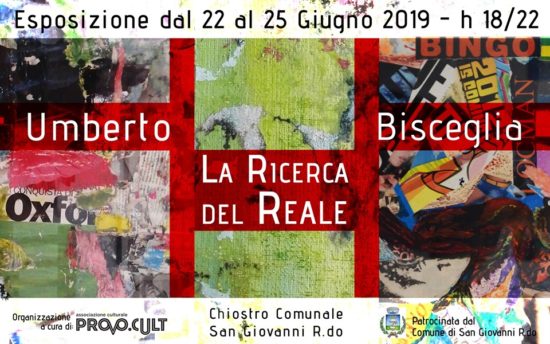 “La Ricerca del Reale” Esposizione di Umberto Bisceglia