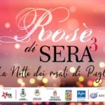Rosè di Sera  “La notte dei rosati di Puglia”
