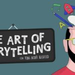 The art of storytelling con Toni Noar Augello