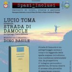 Spazi Inclusi – LUCiO TOMA – Strada di Damocle