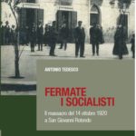 A cento anni dall’Eccidio di San Giovanni Rotondo un libro di Antonio Tedesco