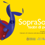 Concluso il progetto “SopraSotto. Teatri di Periferia” nato con l’obiettivo di generare un’offerta culturale di elevata qualità artistica diffusa nella provincia di Foggia.