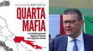 San Marco in Lamis: presentazione del libro “Quarta Mafia” di Laronga